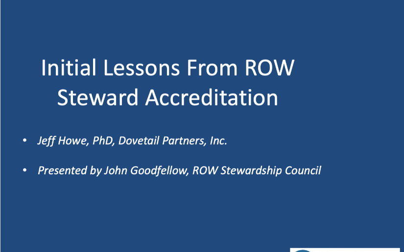 Initial Lessons from ROW Steward Accreditation Presentation
